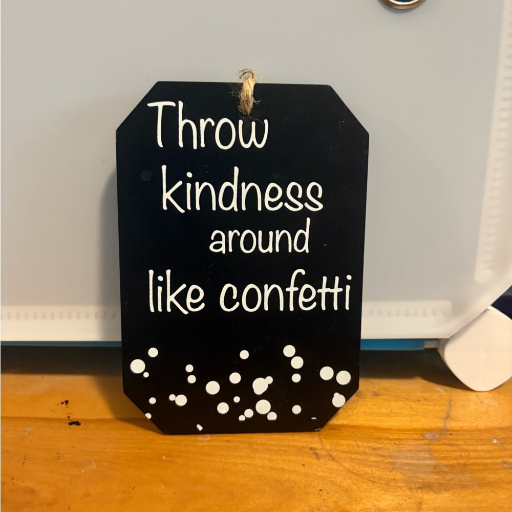 Inspirational Black and White Hanging Sign